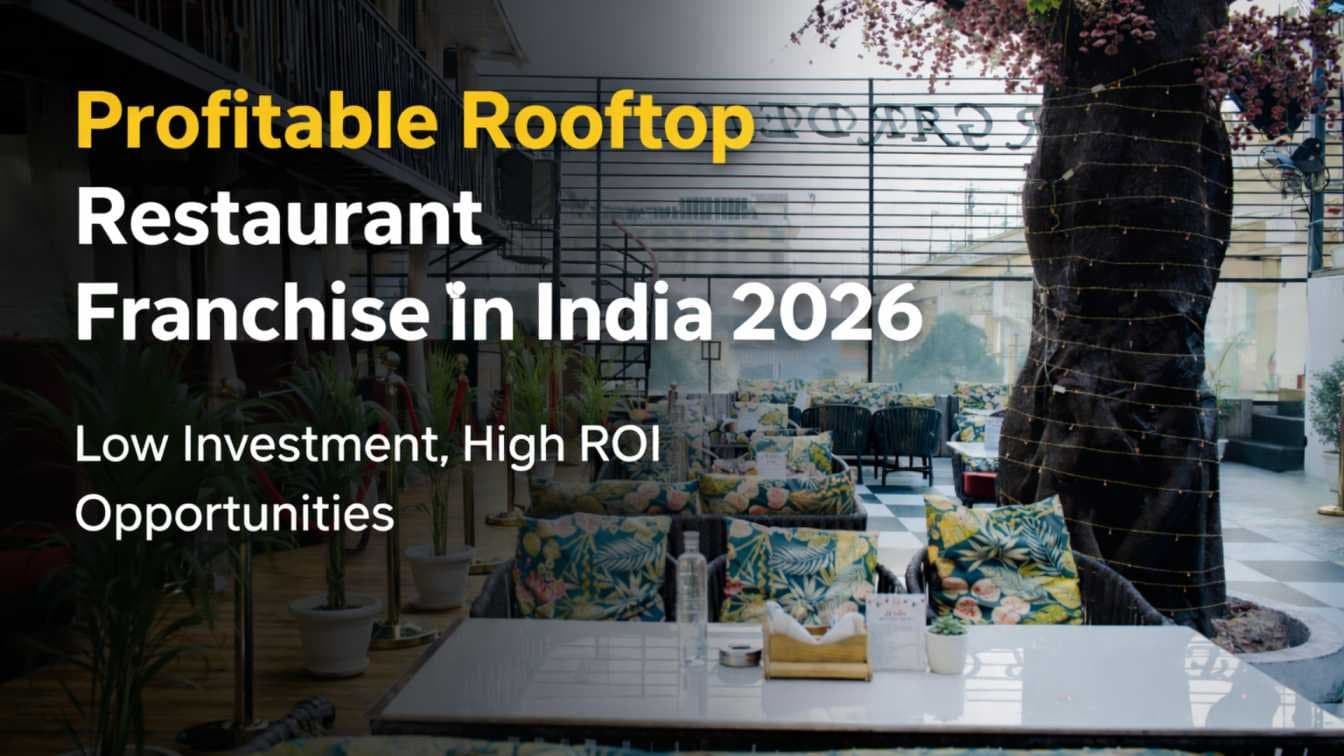 Most Profitable Rooftop Restaurant Franchise in India for 2026