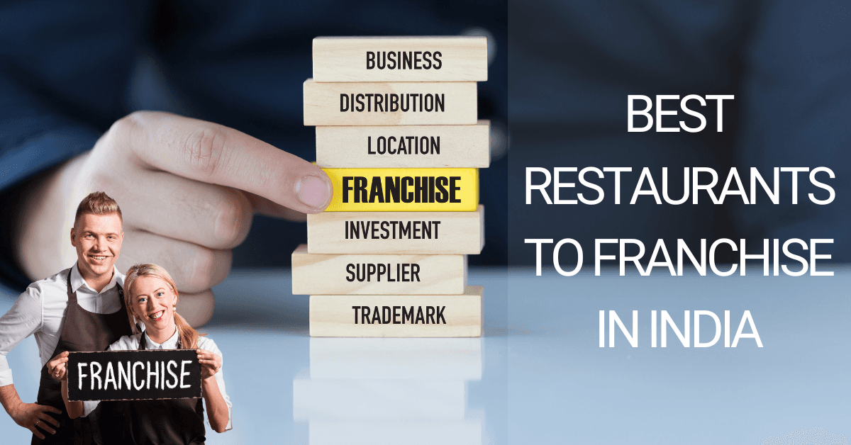 Best Restaurants to Franchise in India 2025 Guide to Profitable