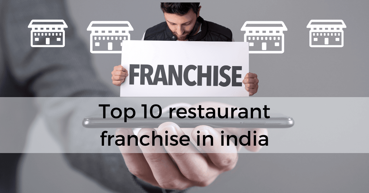 Top 10 Restaurant Franchises in India You Must Know About